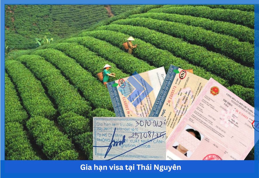 Gia hạn visa tại Thái Nguyên